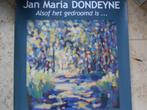 affiche Jan Maria Dondeyne Comme si c'était un rêve.., Collections, Comme neuf, Enlèvement ou Envoi, Rectangulaire vertical, A1 jusqu'à A3