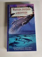 Walvissen, dolfijnen & bruinvissen - Gids voor zeezoogdieren, Utilisé, Enlèvement ou Envoi