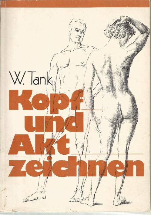 KOPF UND AKT ZEICHNEN - Tank W., Boeken, Hobby en Vrije tijd, Gelezen, Tekenen en Schilderen, Ophalen of Verzenden
