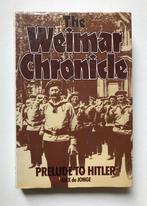 THE WEIMAR CHRONICLE - Alex De Jonge GERMANY BETWEEN THE WAR, Alex De Jonge, Enlèvement ou Envoi