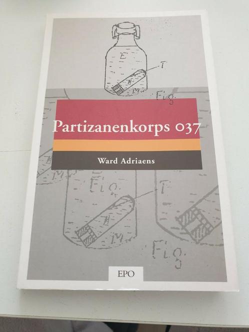 Ward Adriaens - Partizanenkorps 037 EPO 2005, Boeken, Overige Boeken, Ophalen of Verzenden