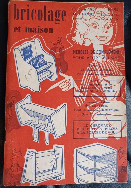 Bricolage et maison - Mensuel N95 - Octobre 1957, Collections, Revues, Journaux & Coupures, Journal ou Magazine, 1940 à 1960, Enlèvement ou Envoi