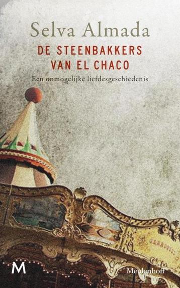 Te Koop Boek DE STEENBAKKERS VAN EL CHACO Selva Almada beschikbaar voor biedingen