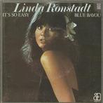 7"  Linda Ronstadt ‎– It's So Easy / Blue Bayou, CD & DVD, Vinyles Singles, 7 pouces, Pop, Utilisé, Enlèvement ou Envoi