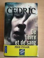 De fièvre et de sang de Cédric Sire, Boeken, Ophalen of Verzenden