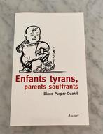 Enfants tyrans, parents souffrants, Livres, Grossesse & Éducation, Comme neuf, Diane Purper-Ouakil