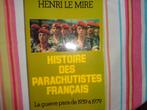 H.Le Mire  Histoire des parachutistes Français, Gelezen, Ophalen of Verzenden, Non-fictie, Henri Le Mire