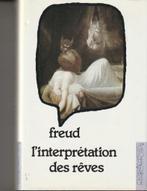 L' Interprétation des rêves Sigmund Freud, Boeken, Psychologie, Functieleer of Neuropsychologie, Ophalen of Verzenden, Zo goed als nieuw