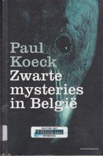 Zwarte mysteries in België., Boeken, Gelezen, Paul Koeck, Ophalen of Verzenden