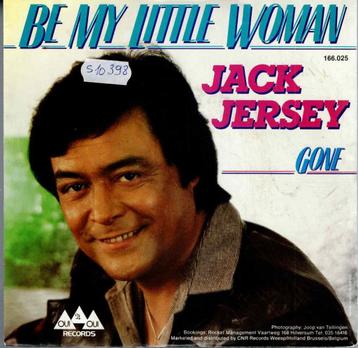 Vinyl, 7"   -    Jack Jersey – Be My Little Woman beschikbaar voor biedingen