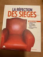 Livre "La réfection des sièges", Comme neuf, Upholstery