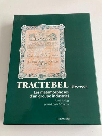 « TRACTEBEL « les métamorphoses d'un groupe industriel M.F., René Brion, Comme neuf, 20e siècle ou après, Envoi