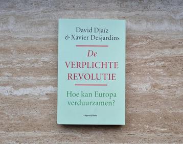 De verplichte revolutie, hoe kan Europa verduurzamen? Djaiz beschikbaar voor biedingen