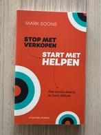 Mark Soons - Stop met verkopen, start met helpen, Ophalen of Verzenden, Zo goed als nieuw, Mark Soons