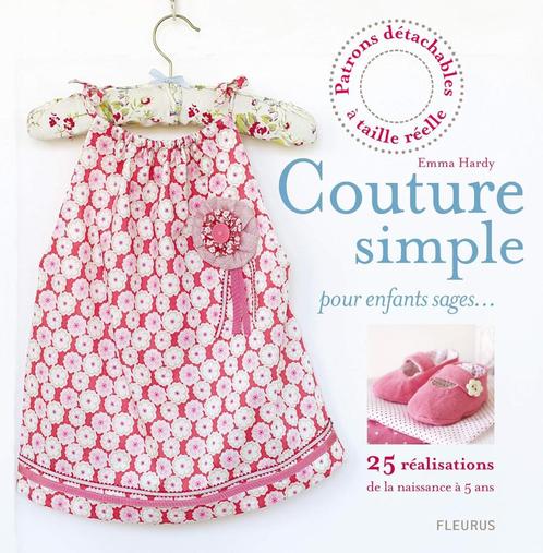 Couture simple pour enfants sages: 25 réalisations + patrons, Hobby en Vrije tijd, Kledingpatronen, Nieuw, Kind, Ophalen of Verzenden