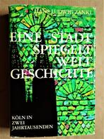Köln - Eine Stadt spiegelt Welt Geschichte - 1972 - H. Zankl, Enlèvement ou Envoi, 14e siècle ou avant, Hans Ludwig Zankl, Utilisé