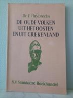 De oude volken uit het Oosten en Griekenland - F. Huybrechs, Boeken, Gelezen, ASO, Geschiedenis, Ophalen of Verzenden