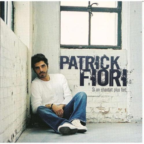 Patrick Fiori – Si On Chantait Plus Fort (cd), CD & DVD, CD | Francophone, Enlèvement ou Envoi