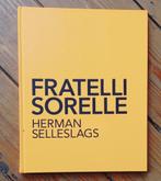 Herman et Rik Selleslags Fratelli Sorelle Italie 2019, Livres, Art & Culture | Photographie & Design, Enlèvement ou Envoi