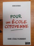 Enseignement - "Pour une école citoyenne", de Bruno Derbaix, Boeken, Advies, Hulp en Training, Ophalen, Nieuw, Bruno Derbaix