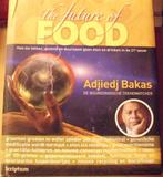 The future of food, Adjiedj Bakas, Boeken, Gezondheid, Dieet en Voeding, Ophalen of Verzenden, Zo goed als nieuw
