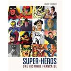 Super Héros ,une histoire Francaise, Une BD, Enlèvement ou Envoi, Neuf