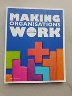 Making organisations work, Owl Press, Ophalen of Verzenden, Hoger Onderwijs, Zo goed als nieuw