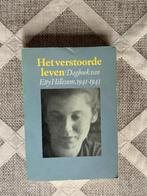 Het verstoorde leven. Dagboek van Etty Hillesum 1941-1943, Etty Hillesum, Ophalen of Verzenden, Overige onderwerpen, Tweede Wereldoorlog