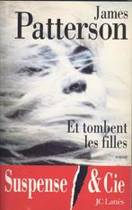 ET TOMBENT LES FILLES, Gelezen, Ophalen of Verzenden, James Patterson, België