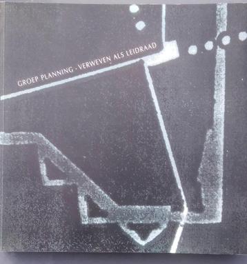 Groep Planning. Verweven als leidraad. 1966-1996 beschikbaar voor biedingen