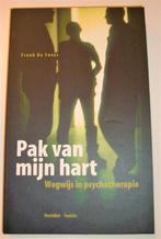 Te koop: "Pak van mijn hart" door Frank de Fever, Enlèvement, Utilisé, Psychologie du développement, Frank de Fever