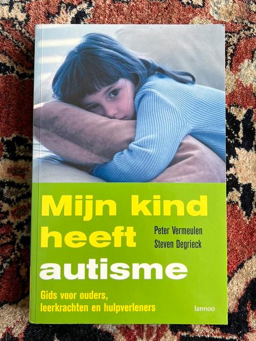 Peter Vermeulen - Mijn kind heeft autisme, Boeken, Wetenschap, Zo goed als nieuw, Ophalen of Verzenden