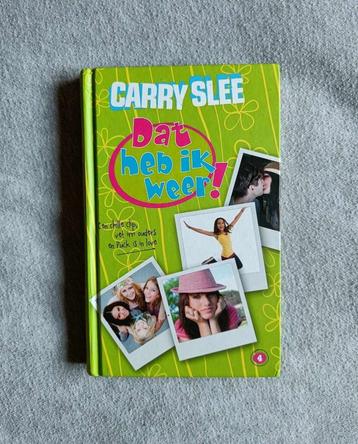 Boek - Dat heb ik weer! - 4 - Carry Slee - Jeugd - €3,50 beschikbaar voor biedingen