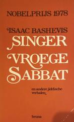 Isaac Bashevis Singer : Vroege Sabbat e.a.Jiddische verhalen, Boeken, Literatuur, Gelezen, Ophalen of Verzenden