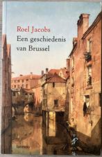 R. Jacobs - Een geschiedenis van Brussel, Enlèvement ou Envoi, Comme neuf, R. Jacobs