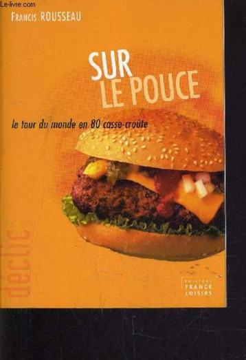 Le tour du monde en 80 casse-croûte Francis Rousseau beschikbaar voor biedingen