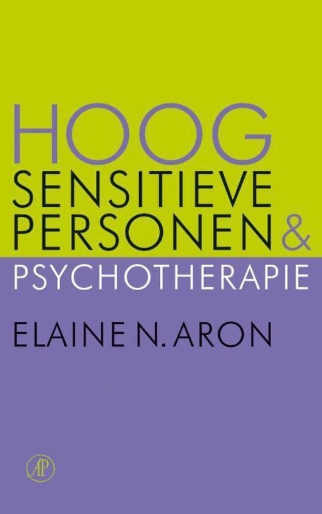 Boek HOOG SENSITIEVE PERSONEN & PSYCHOTHERAPIE E.N.Aron, Boeken, Psychologie, Zo goed als nieuw, Persoonlijkheidsleer, Ophalen of Verzenden