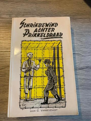 (1940-1945 ABL KRIJGSGEVANGENE) Schrikbewind achter prikkeld