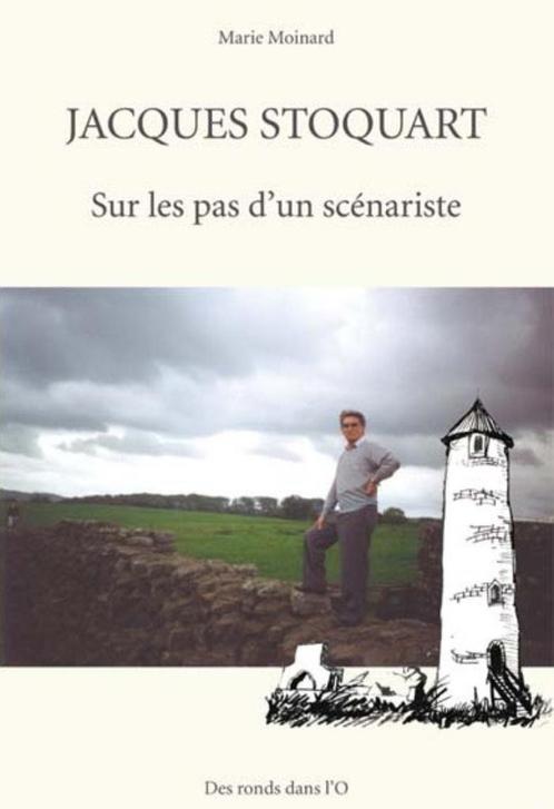 Jacques Stoquart: Sur les pas d'un scénariste - Ronds dans L, Boeken, Biografieën, Nieuw, Kunst en Cultuur, Ophalen