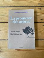 Peter Wohlleben - La promesse des arbres. Comme neuf / nieuw, Boeken, Natuur, Bloemen, Planten en Bomen, Peter Wohlleben, Ophalen of Verzenden