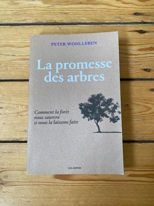 Peter Wohlleben - La promesse des arbres. Comme neuf / nieuw, Boeken, Natuur, Zo goed als nieuw, Bloemen, Planten en Bomen, Ophalen of Verzenden
