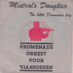 Promenade orkest voor Vlaanderen – Mistral’s daughter – Sing, Cd's en Dvd's, Gebruikt, 7 inch, Single, Ophalen of Verzenden