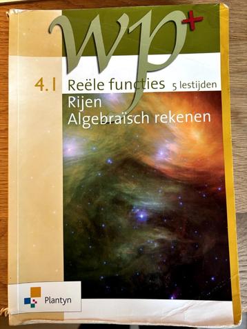 WP+ 4.1 Reële functies Rijen Algebraïsch rekenen beschikbaar voor biedingen