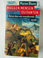 Bloem Marion; Muggen Mensen Olifanten, Livres, Récits de voyage, Enlèvement ou Envoi, Utilisé, Marion Bloem, Asie