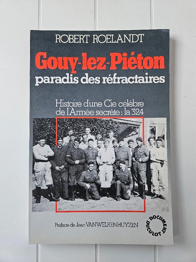 Gouy-lez-voetgangers, paradijs voor vuurvaste mensen, Tweede Wereldoorlog, Gelezen, Robert Roelandt, Ophalen of Verzenden