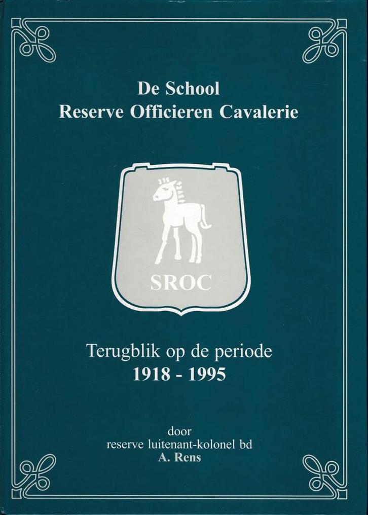 SROC : de School Reserve Officieren Cavalerie : terugblik, Boeken, Oorlog en Militair, Gelezen, Ophalen of Verzenden