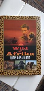 Chris Dusauchoit - wild van Afrika, Comme neuf, Chris Dusauchoit, Enlèvement ou Envoi