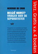 Herman de Croo - BELGIE BARST ?, Ophalen of Verzenden, Zo goed als nieuw, Herman De Croo