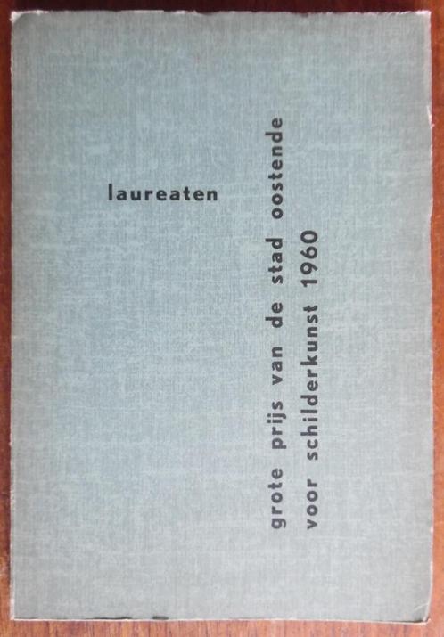 Laureaten grote prijs van Oostende - R. de Kinder - 1960, Boeken, Kunst en Cultuur | Beeldend, Zo goed als nieuw, Schilder- en Tekenkunst