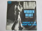 Elvis Presley : Wooden heart., Gebruikt, 7 inch, Single, Ophalen of Verzenden